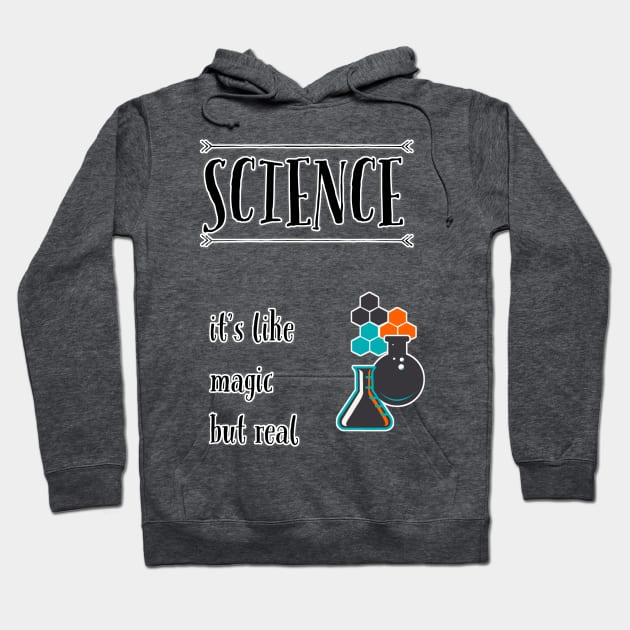 Science is magic Hoodie by Uwaki